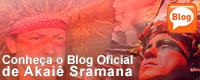 CONHE�A O BLOG OFICIAL DE AKAI� SRAMANA